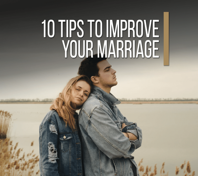 10 Tips To Improve Your Marriage - Church and Mental Health