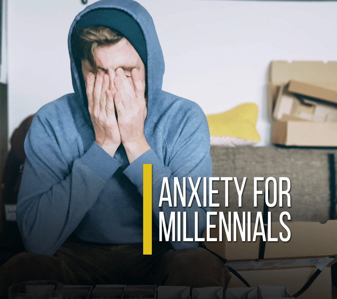 Anxiety For Millennials