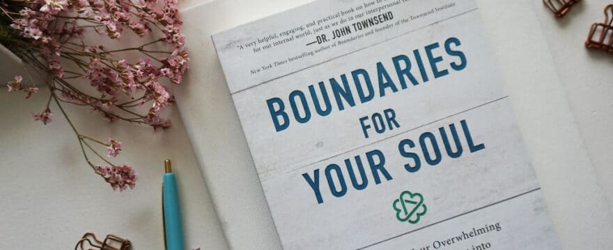 Boundaries for Your Soul [Book Review]