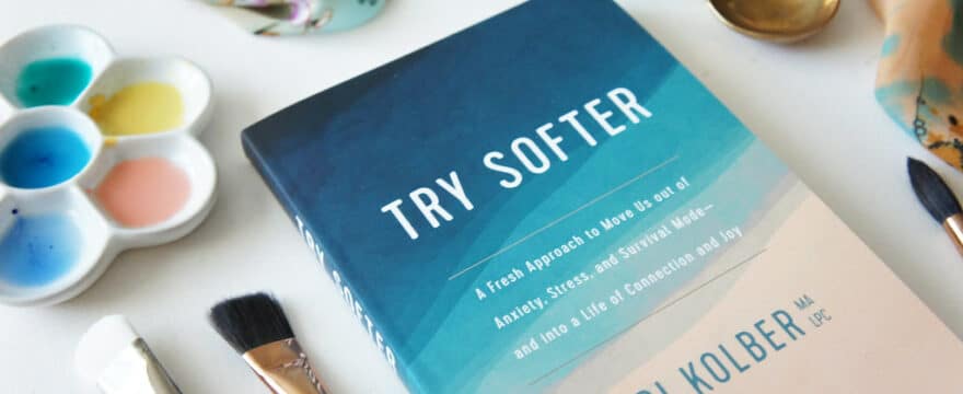 Try Softer [Book Review]