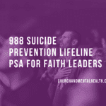 988 Suicide Prevention Lifeline PSA for Faith Leaders
