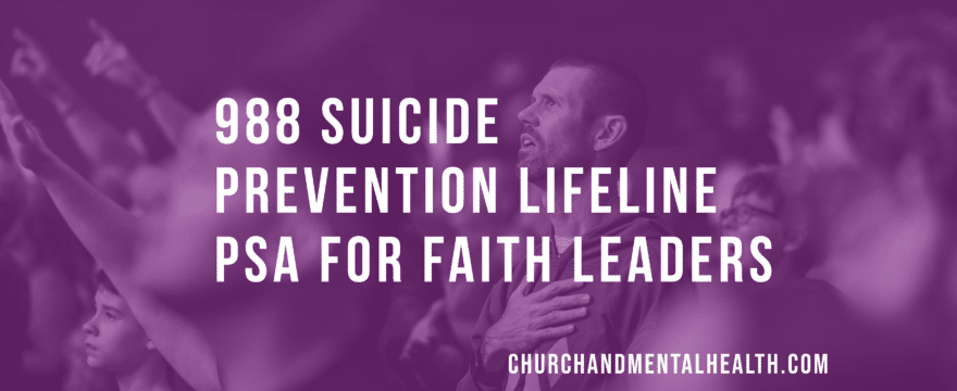 988 Suicide Prevention Lifeline PSA for Faith Leaders