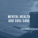 Mental Health and Soul Care