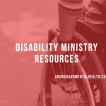 Disability Ministry Resources