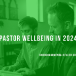 Pastor Wellbeing in 2024