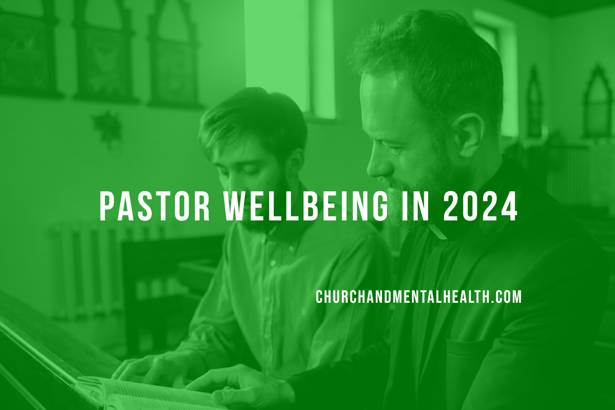 Pastor Wellbeing in 2024 - Church and Mental Health