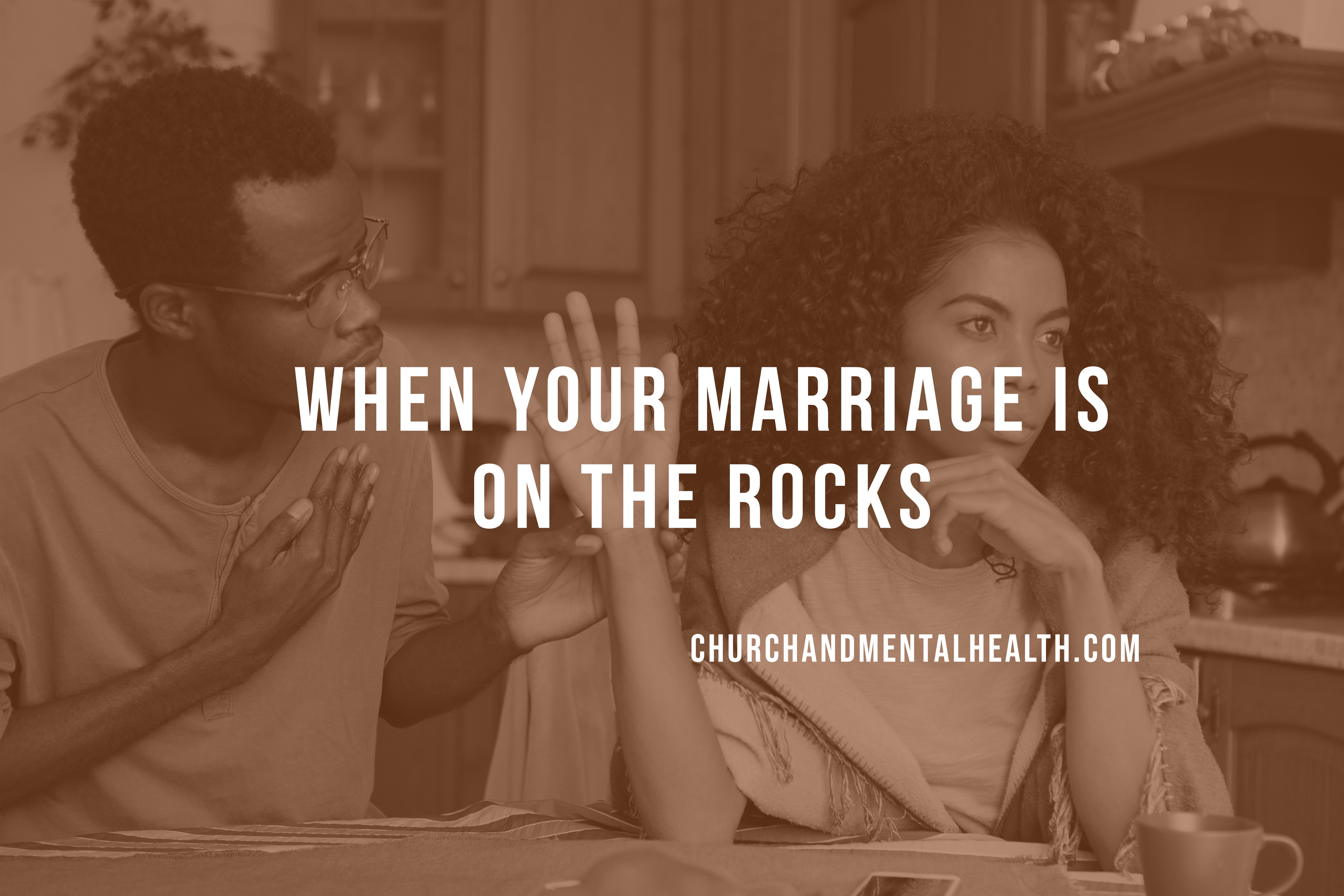 When Your Marriage Is On The Rocks