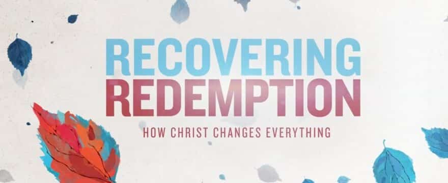 Recovering Redemption [Book Review]